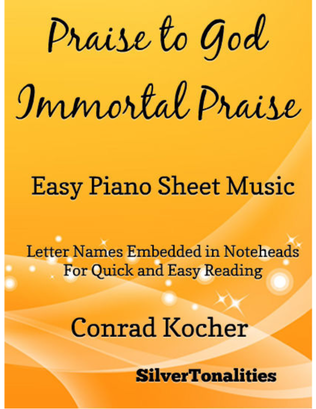 Praise to God Immortal Praise Easy Piano Sheet Music