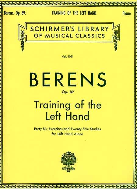 Hermann Berens : Training of the Left Hand, Op. 89