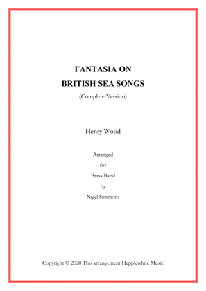 Fantasia on British Sea Songs (Henry Wood) (Complete Version) (16' 45")