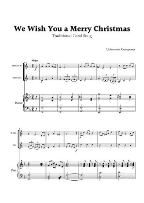 We Wish you a Merry Christmas for Horn in F and B-Flat Horn Duet with Piano