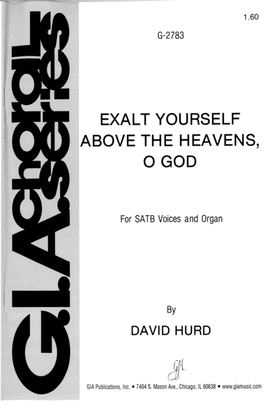 Book cover for Exalt Yourself above the Heavens, O God
