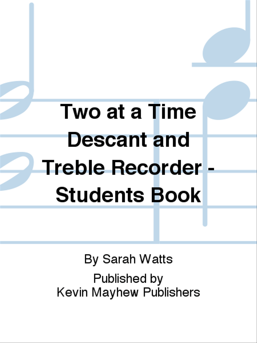 Two at a Time Descant and Treble Recorder - Students Book Alto Recorder scores gallery preview page 1