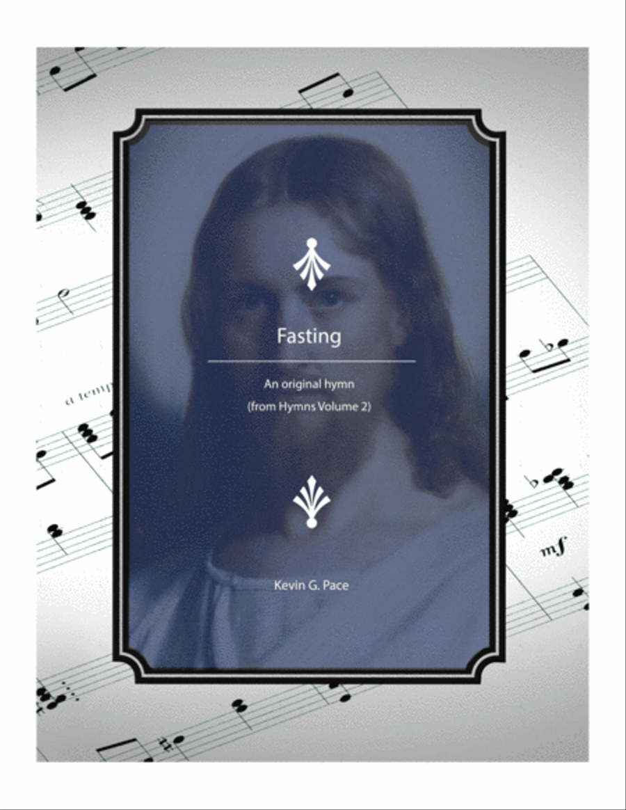 Fasting - an original hymn with text from Isaiah chapter 58 4-Part scores gallery preview page 1