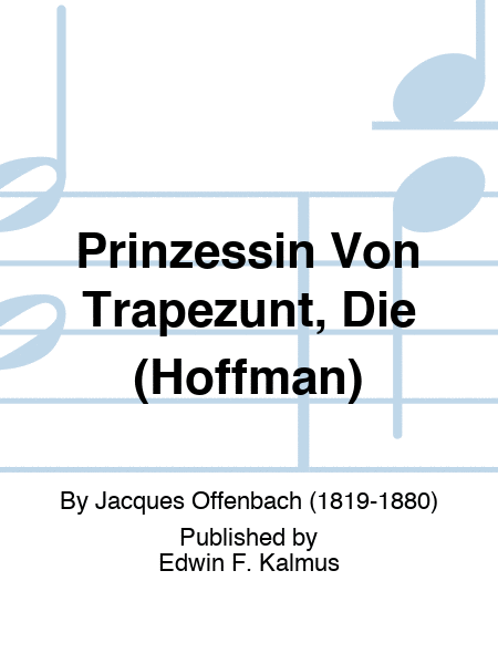 Prinzessin Von Trapezunt, Die (Hoffman)