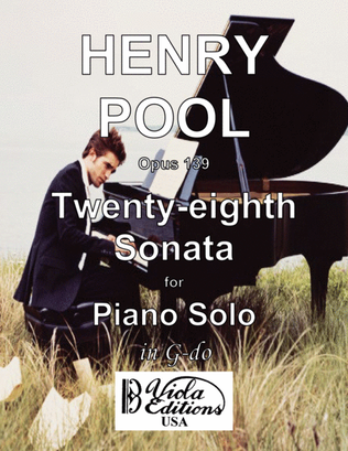 Opus 139, Twenty-eighth Sonata for Piano Solo in G-do