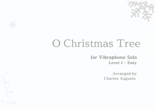 O Christmas Tree for Vibraphone Solo (Two Voices) - Easy - (O Tannenbaum)