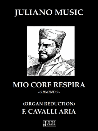 MIO CORE RESPIRA FROM "ORMINDO" (ORGAN REDUCTION) - F. CAVALLI