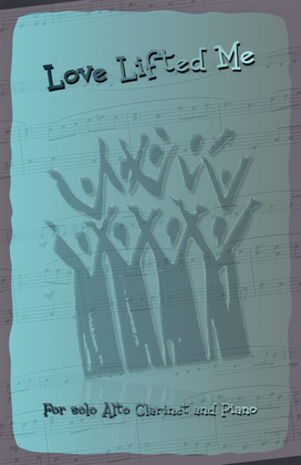 Book cover for Love Lifted Me, Gospel Hymn for Alto Clarinet and Piano