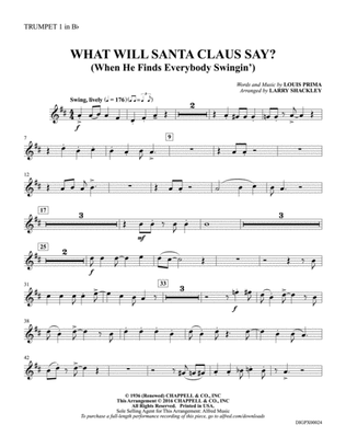 What Will Santa Claus Say? (When He Finds Everybody Swingin'): Trumpet 1