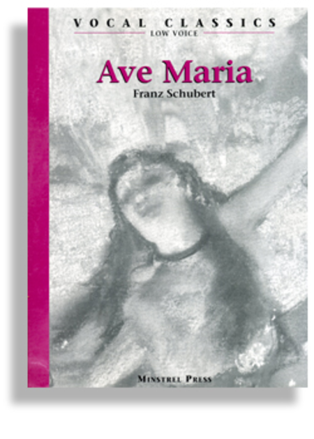 Ave Maria - Low Voice * Schubert