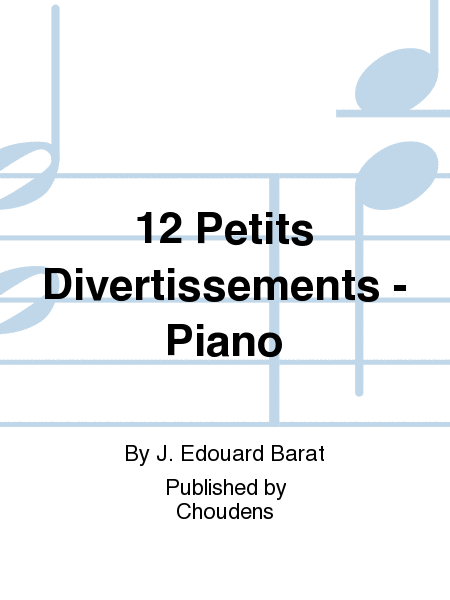 12 Petits Divertissements - Piano