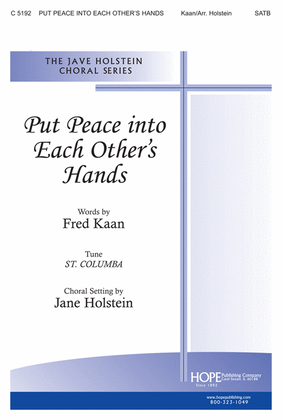 Book cover for Put Peace Into Each Other's Hands