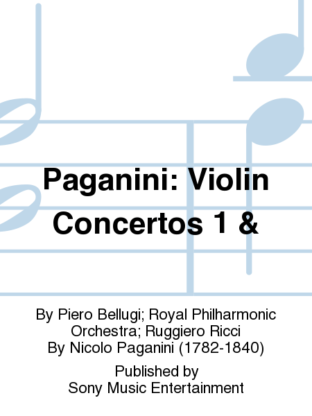 Paganini: Violin Concertos 1 &