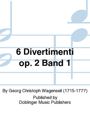 Book cover for 6 Divertimenti op. 2 Band 1