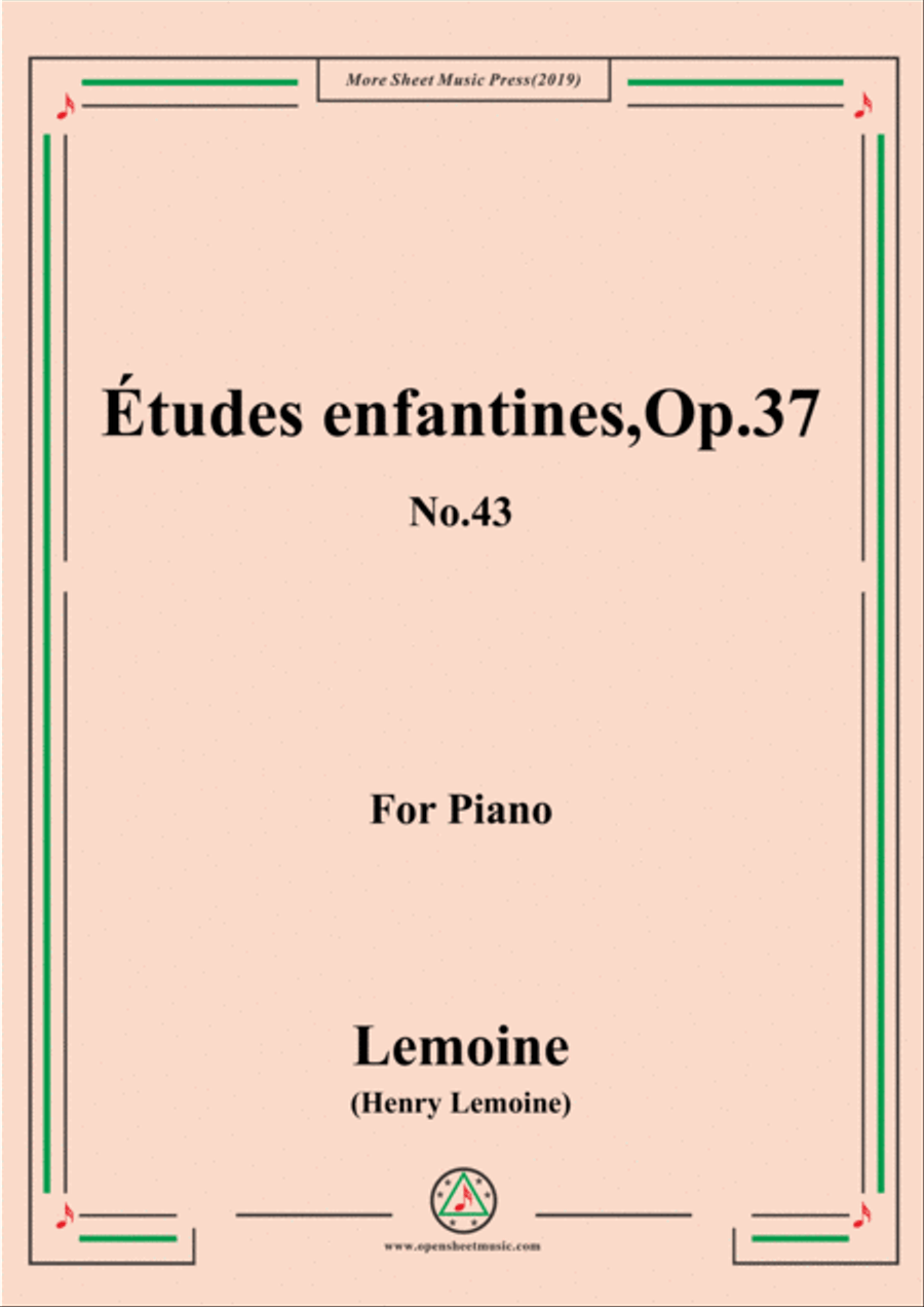 Lemoine-Études enfantines(Etudes) ,Op.37, No.43 Piano Method scores gallery preview page 1