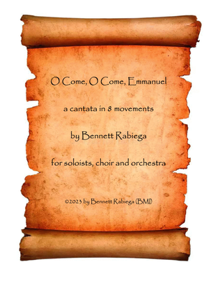 O Come, O Come, Emmanuel: A Christmas Cantata in eight movements