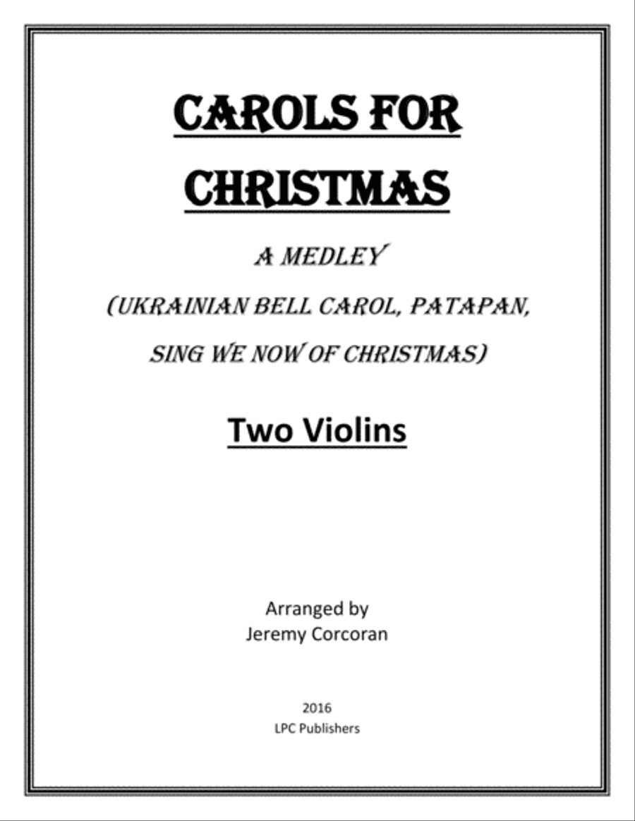 Carols for Christmas a Medley for Two Violins String Duet scores gallery preview page 1