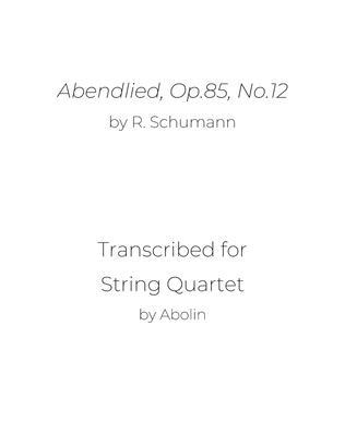 Book cover for Schumann: Abendlied, Op.85, No.12 - String Quartet