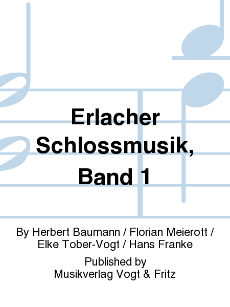 Erlacher Schlossmusik, Band 1