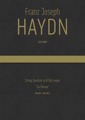 Haydn - String Quartet in B flat major "La Chasse", Hob.III:1 ; Op.1 No.1