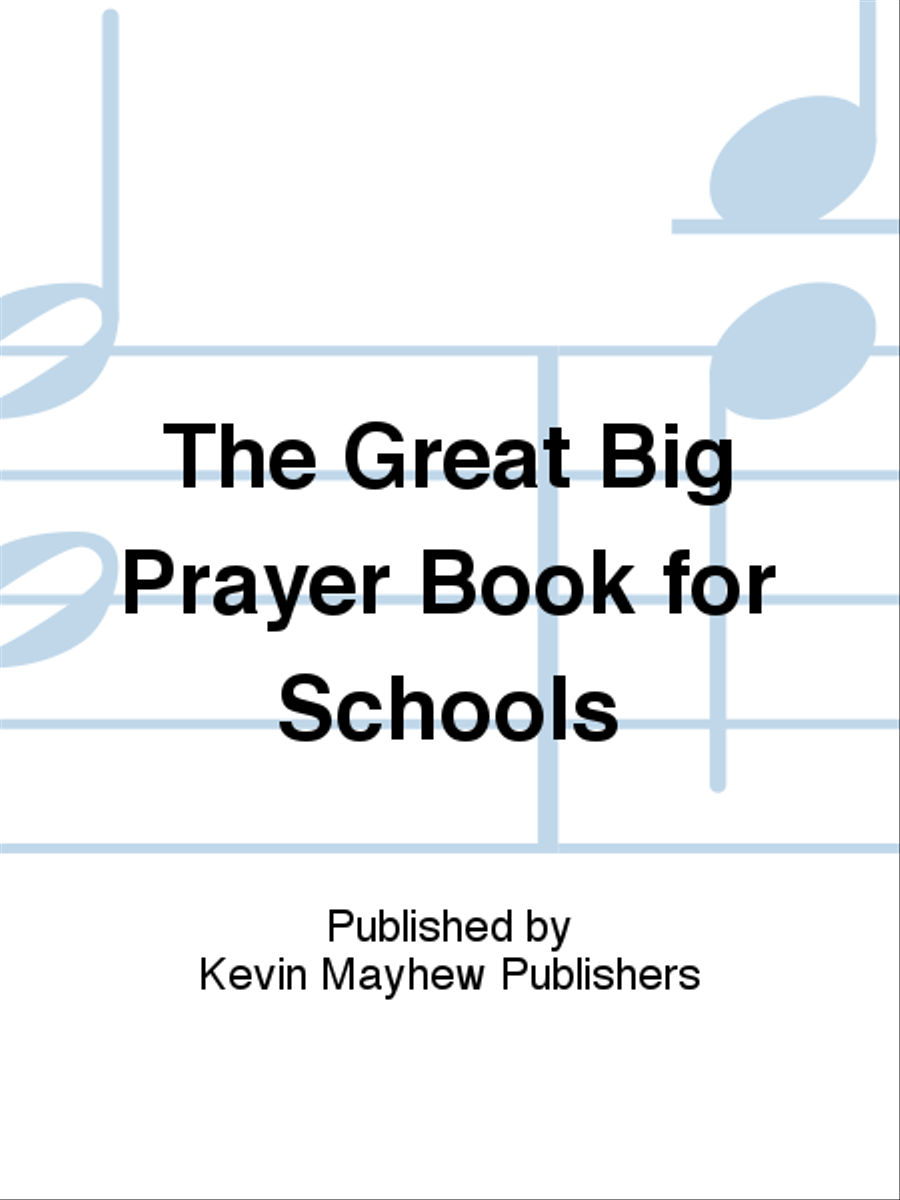 The Great Big Prayer Book for Schools