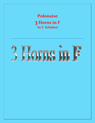 Polonaise - F. Schubert - For 3 Horns in F - Intermediate