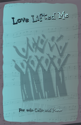 Book cover for Love Lifted Me, Gospel Hymn for Cello and Piano