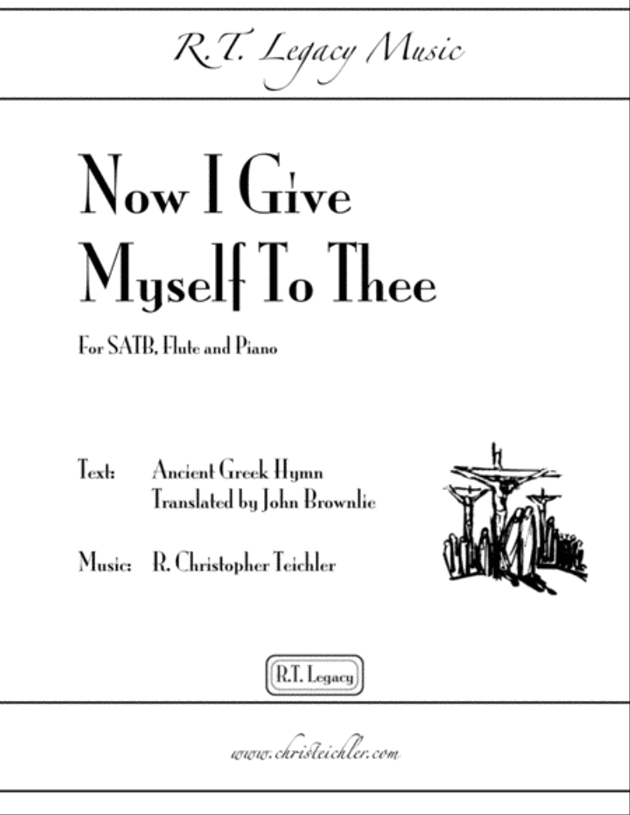 Now I Give Myself to Thee - SATB, Flute and Piano 4-Part scores gallery preview page 1