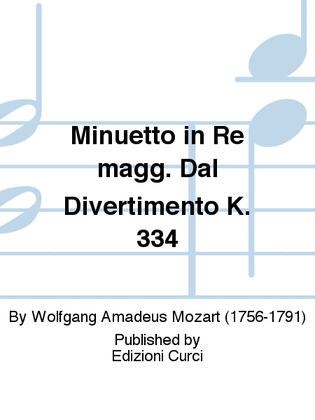 Minuetto in Re magg. Dal Divertimento K. 334