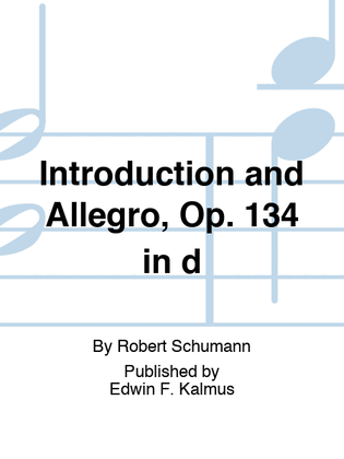 Introduction and Allegro, Op. 134 in d