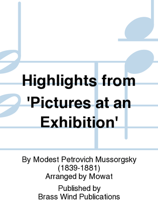 Highlights from 'Pictures at an Exhibition'