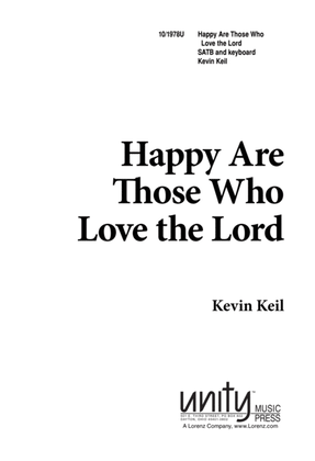 Happy are Those Who Love the Lord