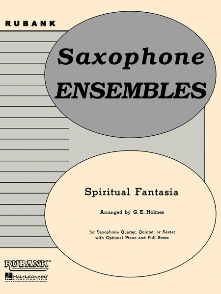 Spiritual Fantasia (Optional Piano) - Saxophone Ensembles With Score