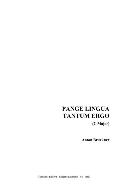 PANGE LINGUA - TANTUM ERGO - (C major) - WAB 33 - Anton Bruckner - For SATB Choir image number null