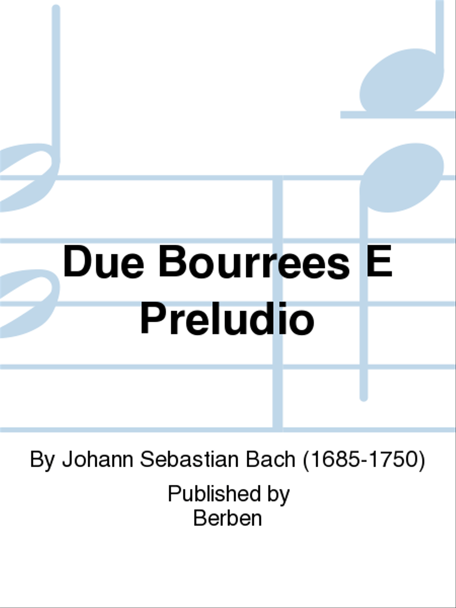 Due Bourrees E Preludio