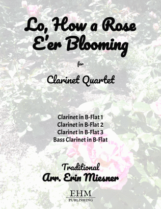 Book cover for Lo How a Rose E'er Blooming for Clarinet Quartet