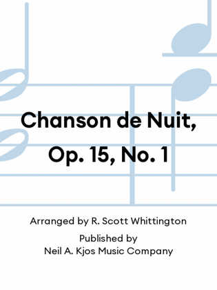 Chanson de Nuit, Op. 15, No. 1