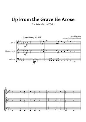 Up From the Grave He Arose (Oboe, Clarinet and Bassoon) - Easter Hymn