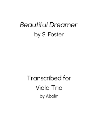 Foster: Beautiful Dreamer - Viola Trio