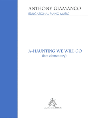 A-Haunting We Will Go (piano solo - late elementary)