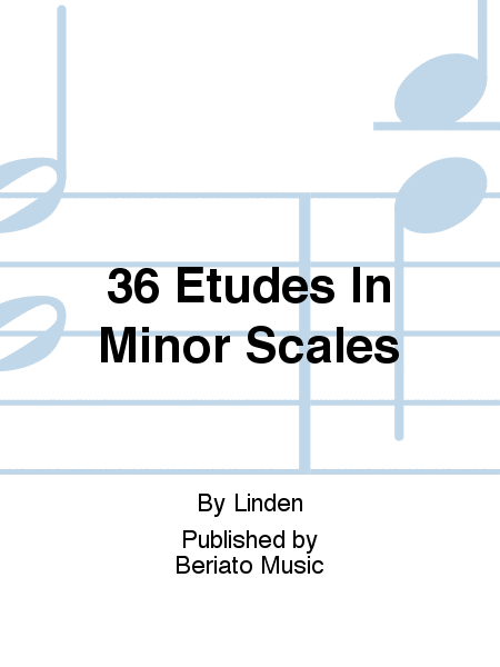 36 Etudes In Minor Scales