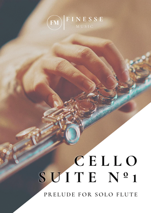 Book cover for Cello Suite No. 1 (Prelude) For Solo Flute