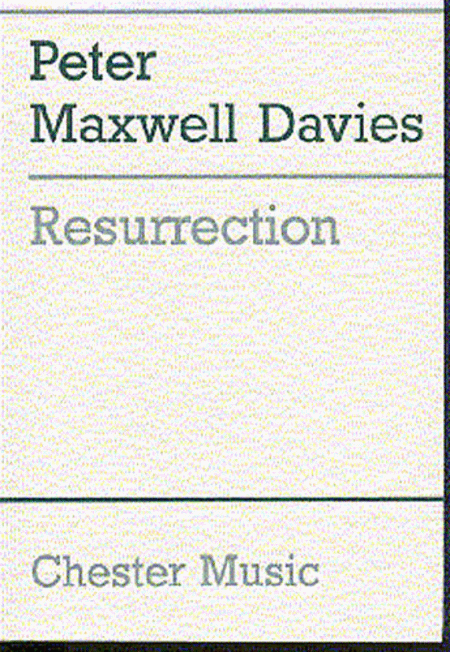 Peter Maxwell Davies: Resurrection