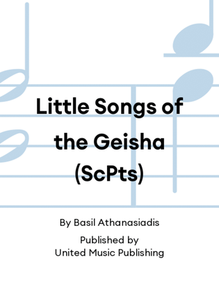 Little Songs of the Geisha (ScPts)