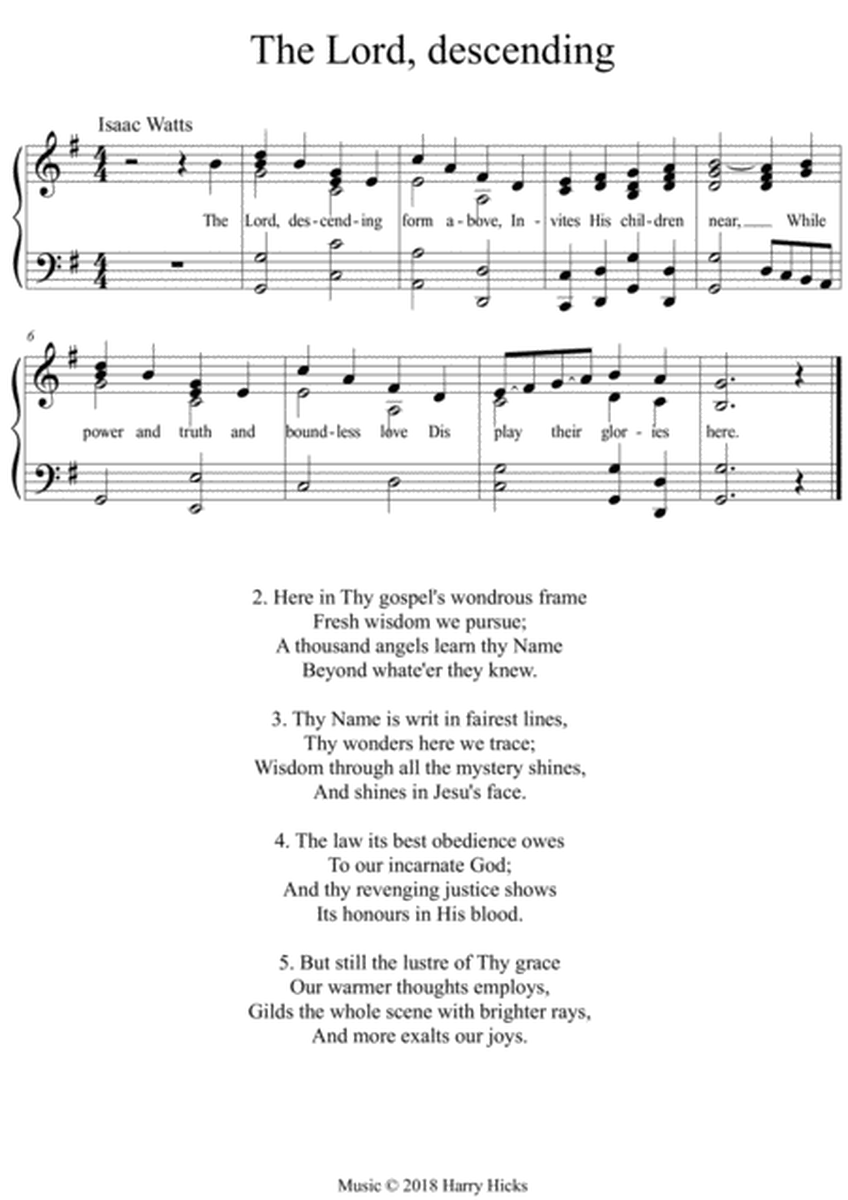 The Lord, descending from above. A new tune to a wonderful Isaac Watts hymn.
