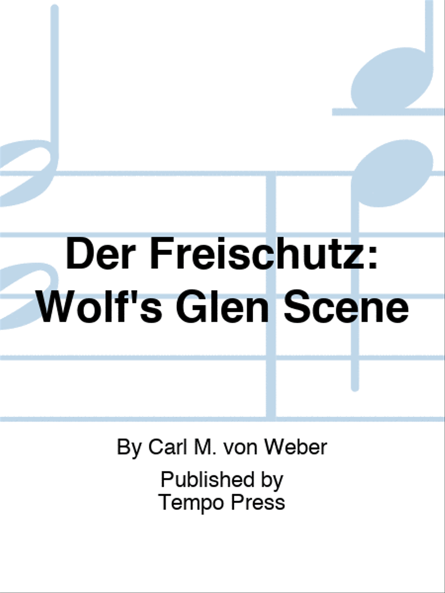 FREISCHUTZ, DER: Wolf's Glen Scene Set of Parts scores gallery preview page 1