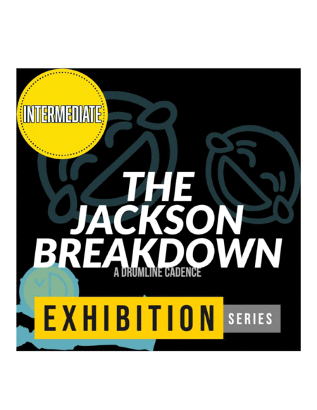 The Jackson Breakdown // [DRUMLINE CADENCE] image number null