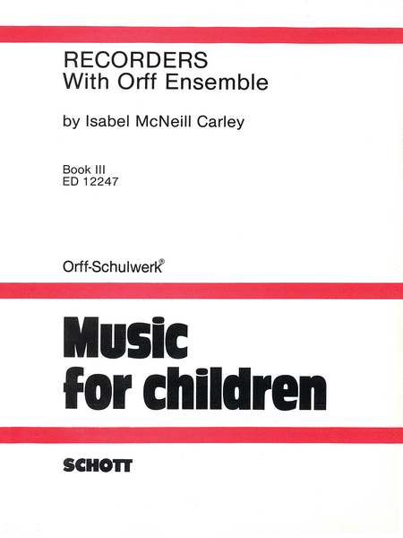 Recorders with Orff Ensemble - Book 3 (Recorder)