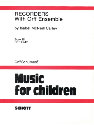 Recorders with Orff Ensemble - Book 3