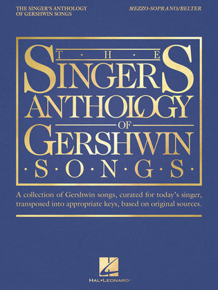 Book cover for The Singer's Anthology of Gershwin Songs – Mezzo-Soprano/Belter